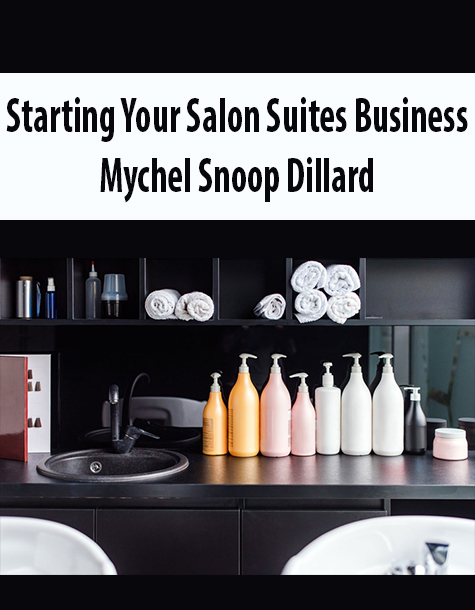Starting Your Salon Suites Business By Mychel Snoop Dillard