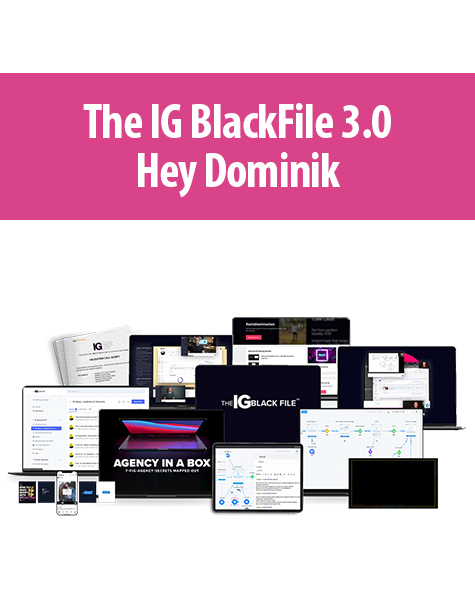 The IG BlackFile 3.0 By Hey Dominik