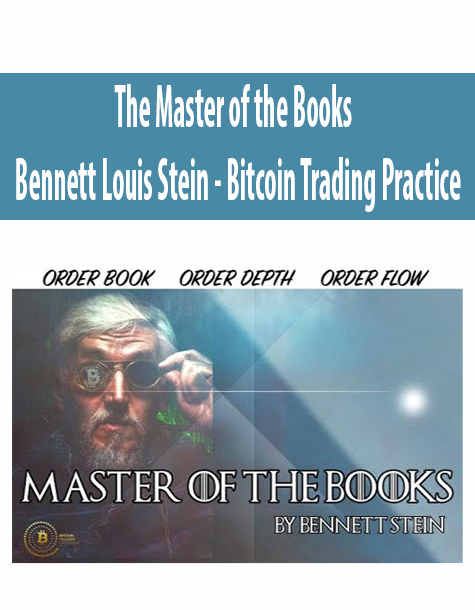 The Master of the Books By Bennett Louis Stein – Bitcoin Trading Practice