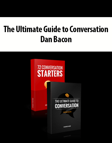 The Ultimate Guide to Conversation By Dan Bacon – The Modern Man
