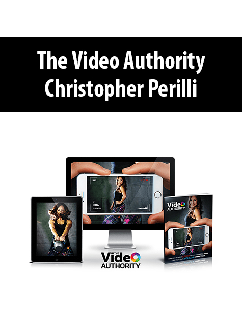 The Video Authority By Christopher Perilli