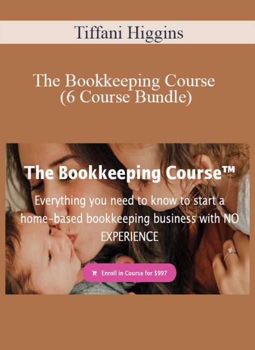 Tiffani Higgins – The Bookkeeping Course (6 Course Bundle)