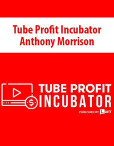 Tube Profit Incubator By Anthony Morrison
