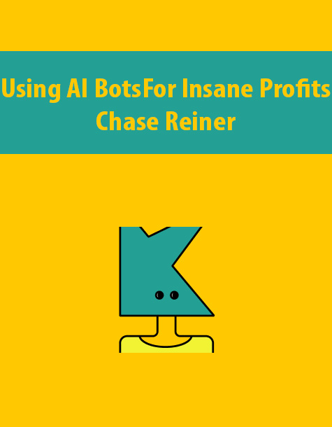 Using AI Bots For Insane Profits By Chase Reiner