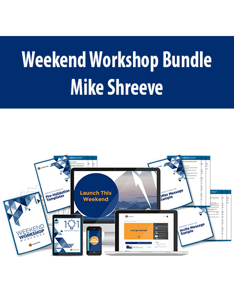 Weekend Workshop Bundle By Mike Shreeve