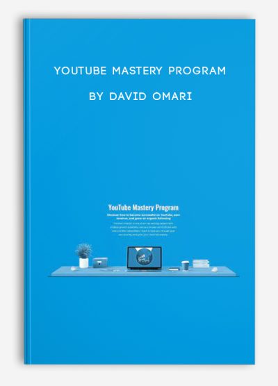 YouTube Mastery Program By David Omari