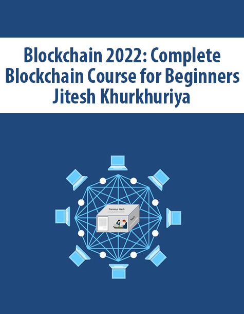 Blockchain 2022: Complete Blockchain Course for Beginners By Jitesh Khurkhuriya