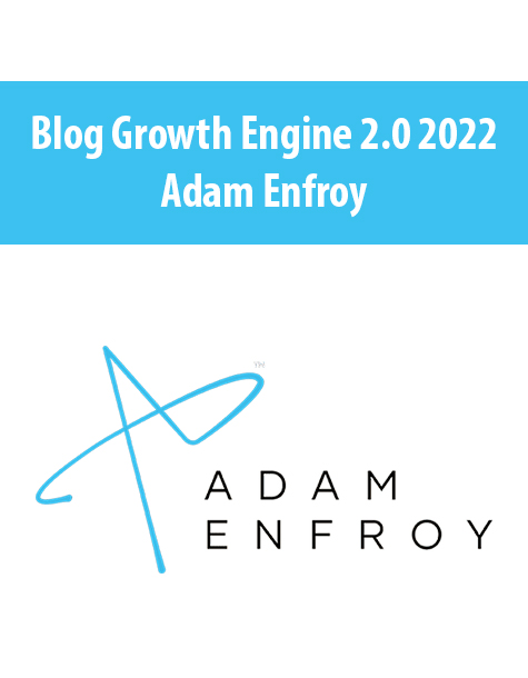 Blog Growth Engine 2.0 2022 By Adam Enfroy