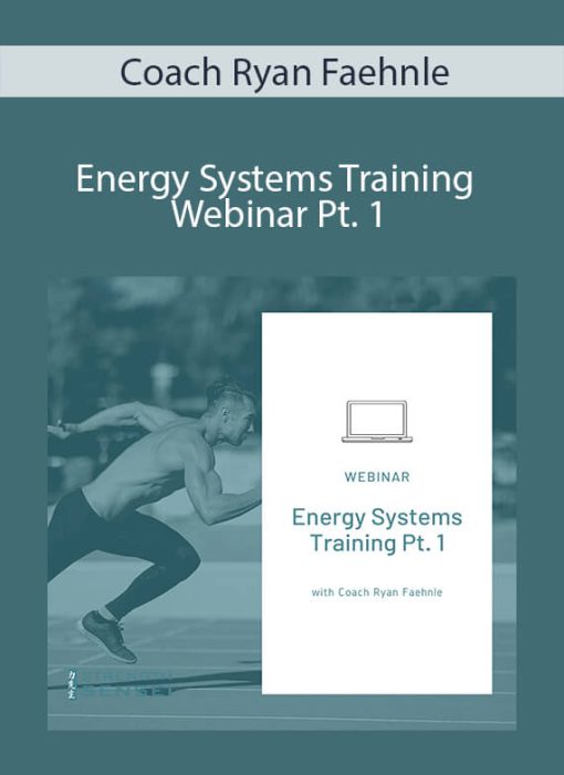 Coach Ryan Faehnle – Energy Systems Training Webinar Pt. 1