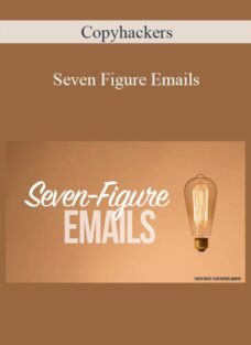 Copyhackers – Seven Figure Emails