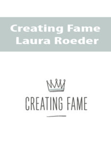 Creating Fame By Laura Roeder
