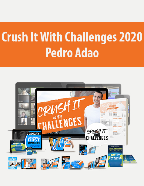 Crush It With Challenges 2020 By Pedro Adao