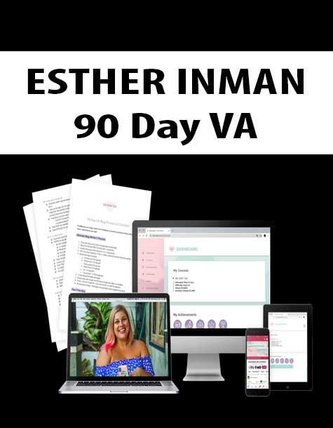 ESTHER INMAN – 90 Day VA