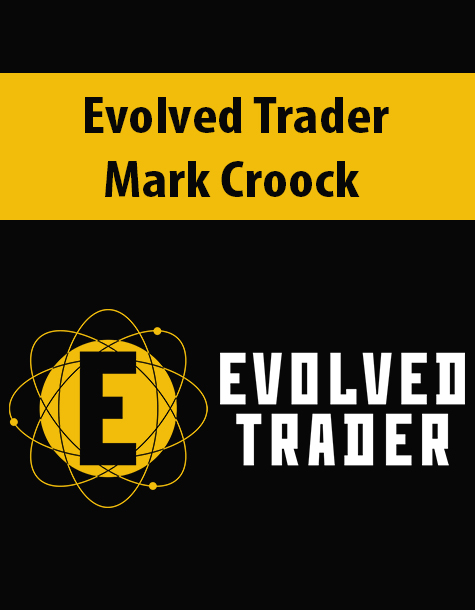 Evolved Trader By Mark Croock