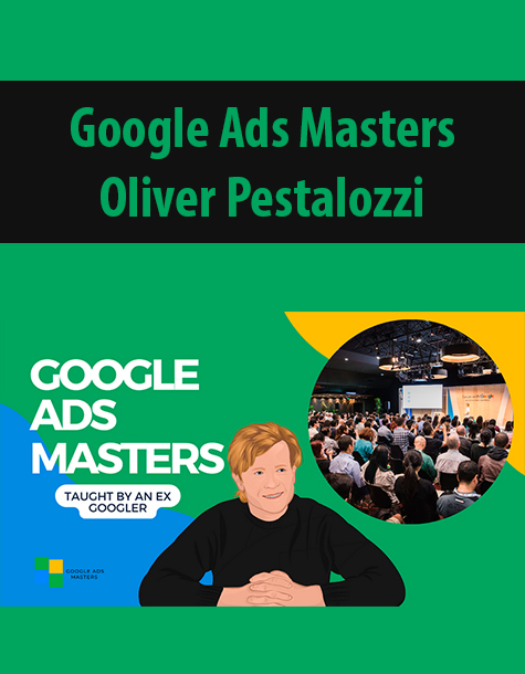 Google Ads Masters By Oliver Pestalozzi