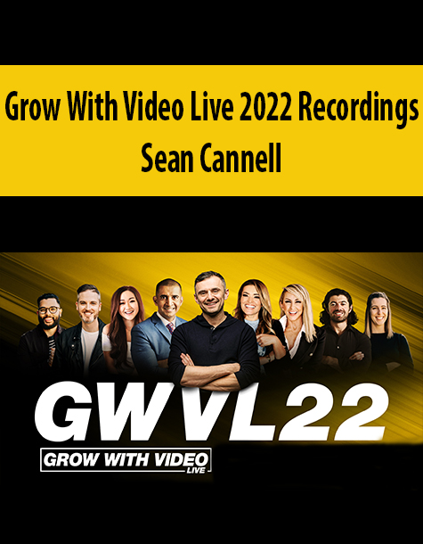 Grow With Video Live 2022 Recordings By Sean Cannell