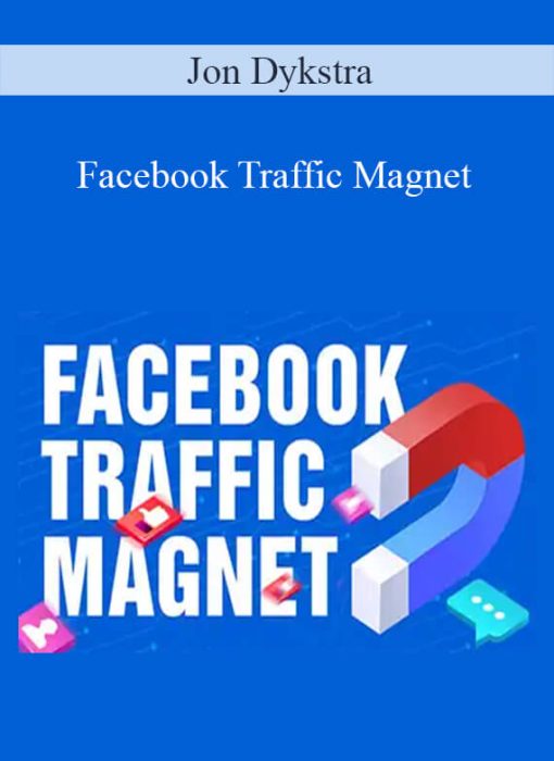 Jon Dykstra – Facebook Traffic Magnet