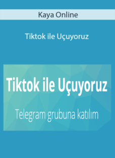 Kaya Online – Tiktok ile Uçuyoruz