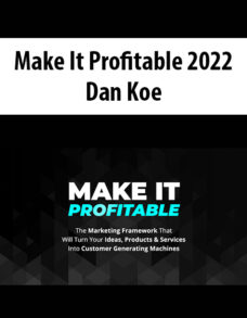 Make It Profitable 2022 By Dan Koe