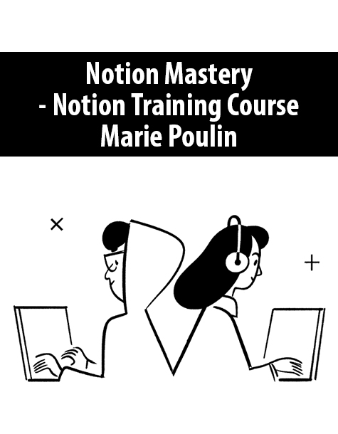 Notion Mastery – Notion Training Course By Marie Poulin