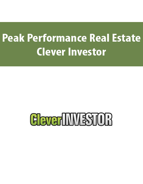 Peak Performance Real Estate By Clever Investor