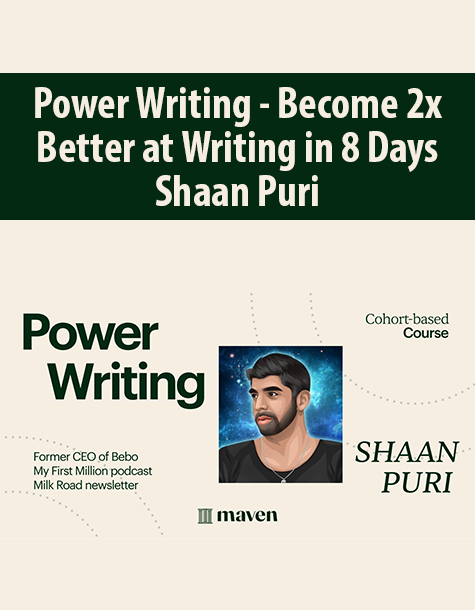Power Writing – Become 2x Better at Writing in 8 Days By Shaan Puri