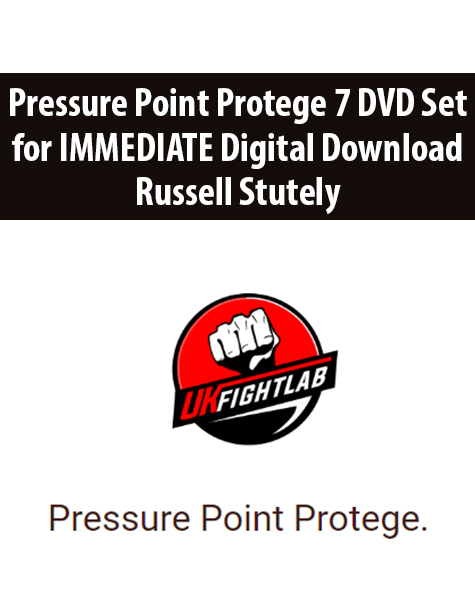 Pressure Point Protege 7 DVD Set for IMMEDIATE Digital Download By Russell Stutely