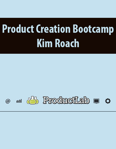 Product Creation Bootcamp By Kim Roach