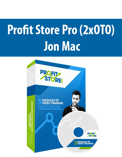 Profit Store Pro (2xOTO) ByJon Mac
