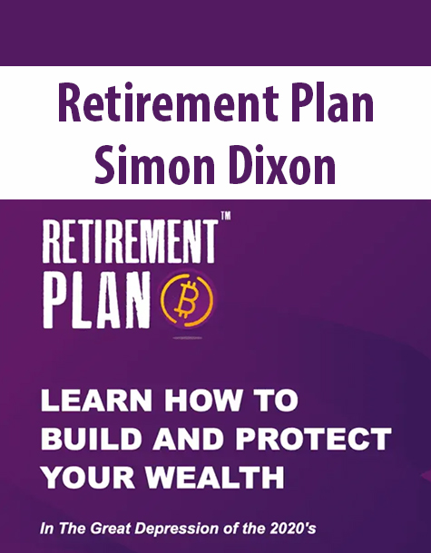Retirement Plan By Simon Dixon