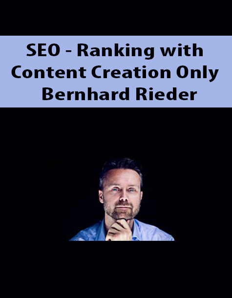 SEO – Ranking with Content Creation Only By Bernhard Rieder