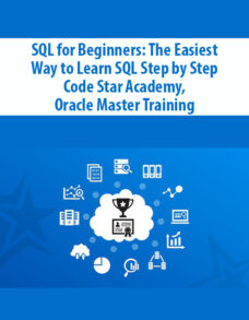 SQL for Beginners: The Easiest Way to Learn SQL Step by Step By Code Star Academy, Oracle Master Training