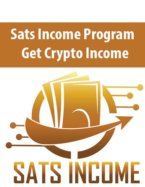 Sats Income Program By Get Crypto Income