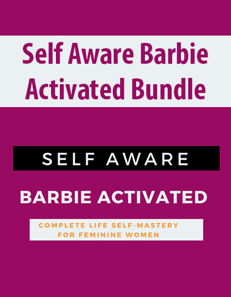 Self Aware Barbie Activated Bundle By Mina Irfan – The Universe Guru