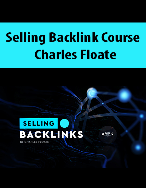 Selling Backlink Course By Charles Floate