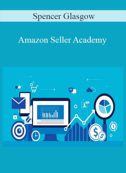 Spencer Glasgow – Amazon Seller Academy