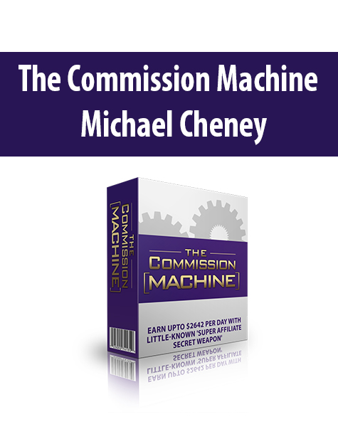 The Commission Machine By Michael Cheney