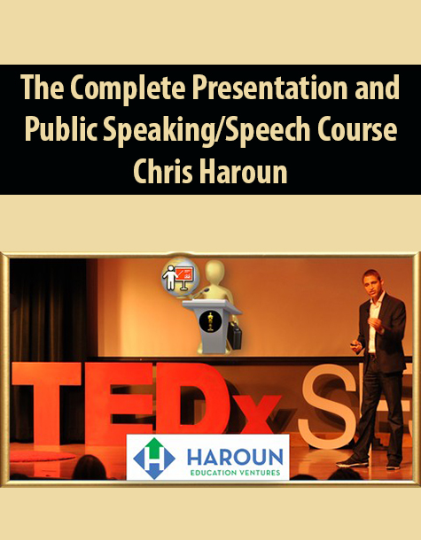 The Complete Presentation and Public Speaking/Speech Course By Chris Haroun