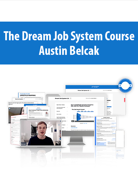 The Dream Job System Course By Austin Belcak