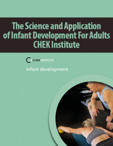 The Science and Application of Infant Development For Adults By CHEK Institute