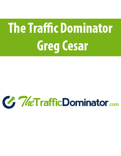 The Traffic Dominator By Greg Cesar