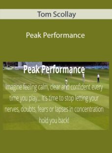 Tom Scollay – Peak Performance