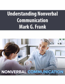 Understanding Nonverbal Communication By Mark G. Frank