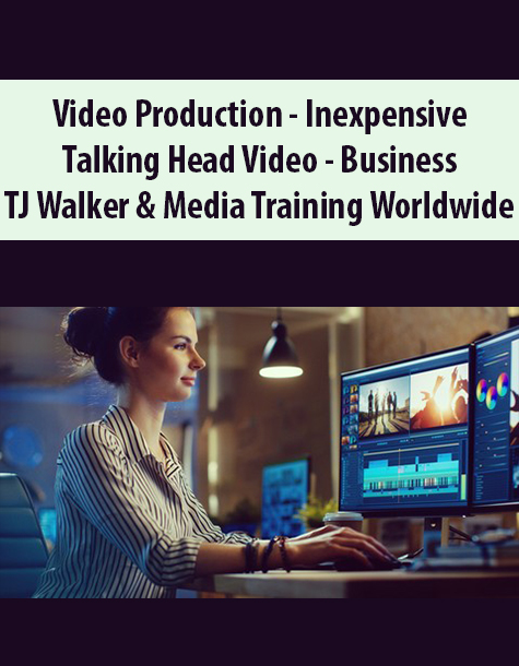 Video Production – Inexpensive Talking Head Video – Business By TJ Walker & Media Training Worldwide Digital