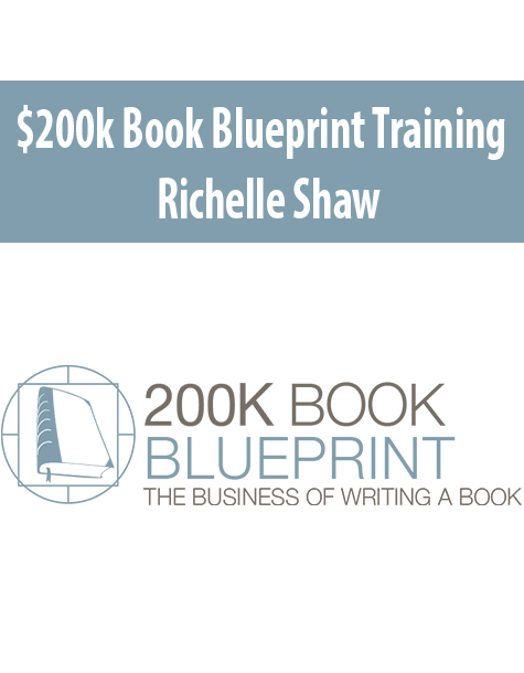 $200k Book Blueprint Training By Richelle Shaw