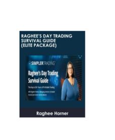2022 Raghee’s Day Trading Survival Guide (ELITE PACKAGE) – Raghee Horner