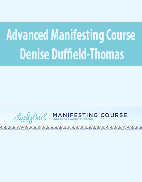 Advanced Manifesting Course By Denise Duffield-Thomas