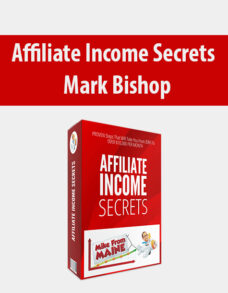 Affiliate Income Secrets By Mark Bishop