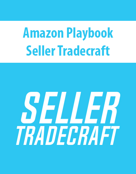 Amazon Playbook By Seller Tradecraft