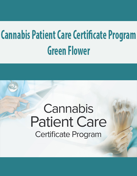 Cannabis Patient Care Certificate Program By Green Flower